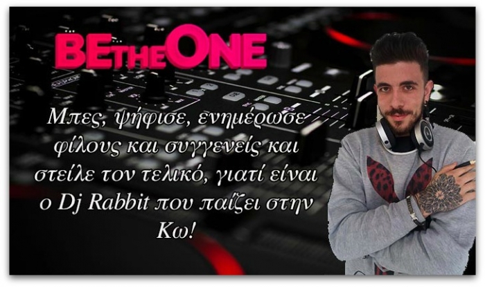 ΜΠΕΙΤΕ &amp; ΨΗΦΙΣΤΕ: Ένα βήμα πριν την νίκη του Dj Rabbit στον Διαγωνισμό "Be The One"